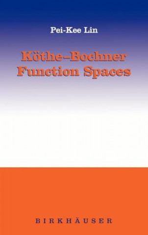 Książka Köthe-Bochner Function Spaces Pei-Kee Lin