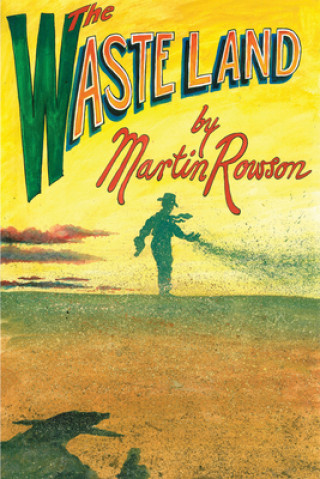 Könyv Waste Land Martin Rowson