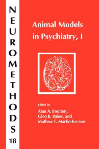 Kniha Animal Models in Psychiatry, I Alan A. Boulton