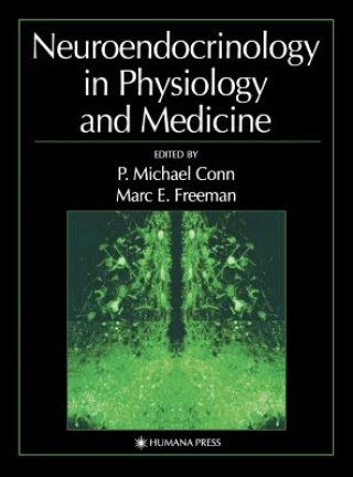 Książka Neuroendocrinology in Physiology and Medicine P. Michael Conn