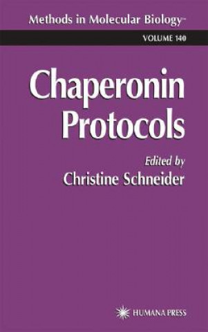 Könyv Chaperonin Protocols Christine Schneider