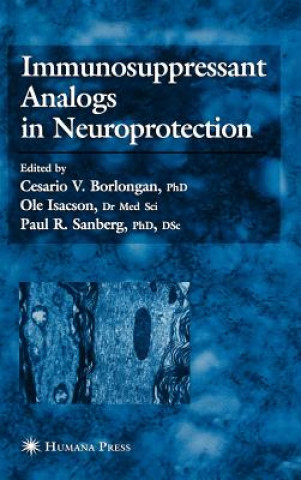 Knjiga Immunosuppressant Analogs in Neuroprotection Cesario V. Borlongan