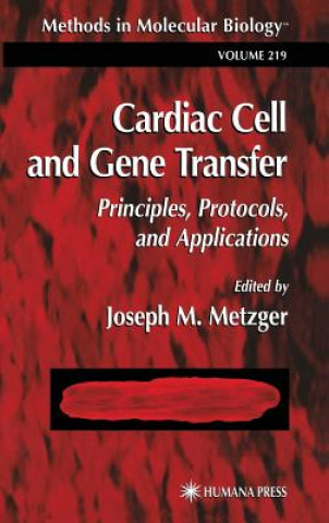 Carte Cardiac Cell and Gene Transfer Joseph M. Metzger