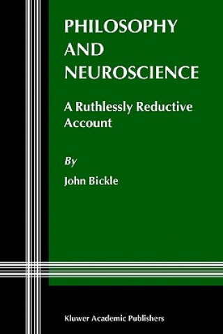 Book Philosophy and Neuroscience J. Bickle