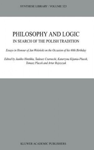 Książka Philosophy and Logic In Search of the Polish Tradition Jaakko Hintikka