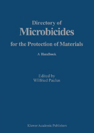 Kniha Directory of Microbicides for the Protection of Materials Wilfried Paulus