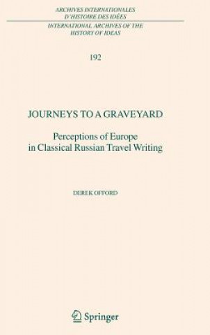 Knjiga Journeys to a Graveyard Derek Offord