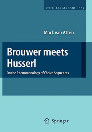 Knjiga Brouwer meets Husserl Mark van Atten