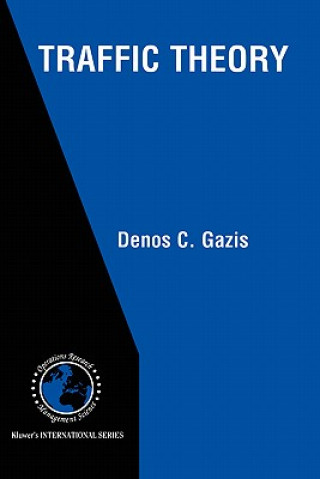 Könyv Traffic Theory Denos C. Gazis