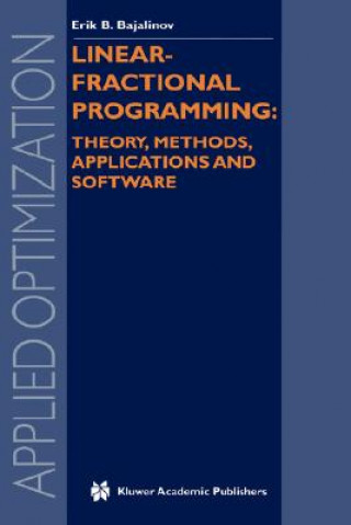 Carte Linear-Fractional Programming Theory, Methods, Applications and Software E. B. Bajalinov