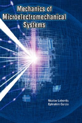 Carte Mechanics of Microelectromechanical Systems Nicolae Lobontiu