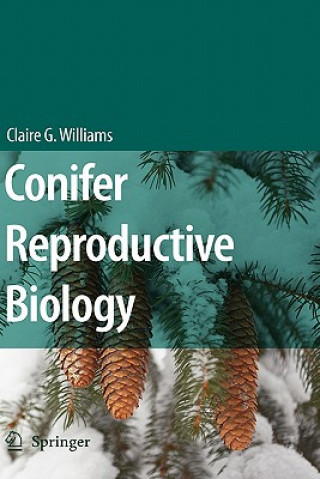 Knjiga Conifer Reproductive Biology Claire G. Williams