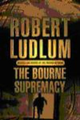 Kniha The Bourne Supremacy Robert Ludlum
