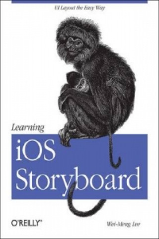Книга Learning iOS Storyboard Wei-Meng Lee