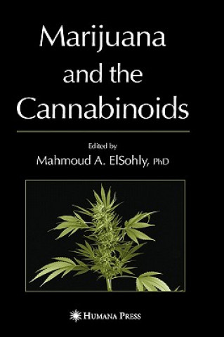 Kniha Marijuana and the Cannabinoids Mahmoud A. ElSohly