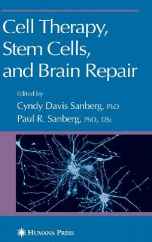 Kniha Cell Therapy, Stem Cells and Brain Repair Cyndy D. Davis