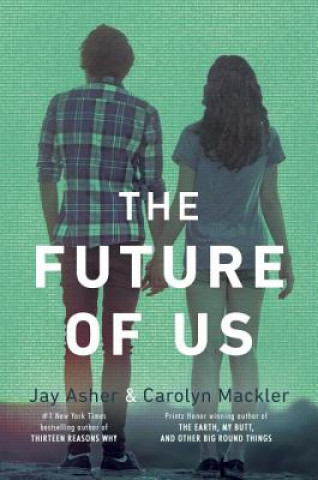 Carte The Future of Us Jay Asher