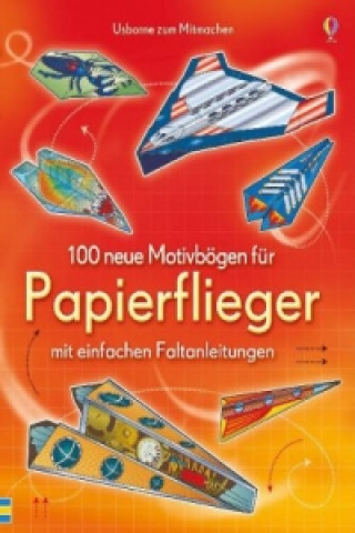 Kniha 100 neue Motivbögen für Papierflieger Andy Tudor