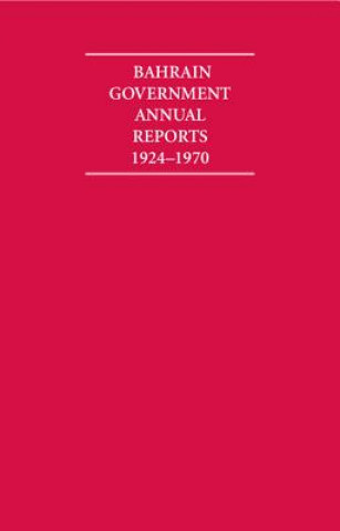 Carte Bahrain Government Annual Reports 1924–1970 8 Volume Set R. Jarman