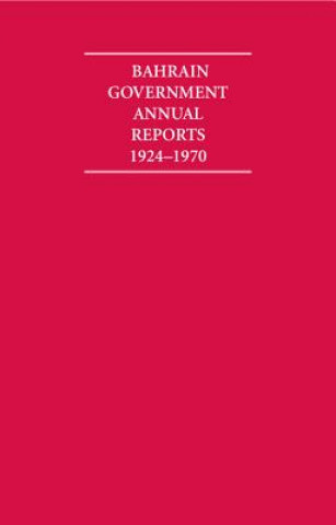 Książka Bahrain Government Annual Reports 1924–1970 8 Volume Set R. Jarman