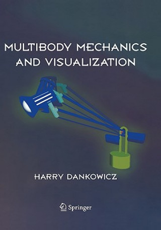 Book Multibody Mechanics and Visualization Harry Dankowicz