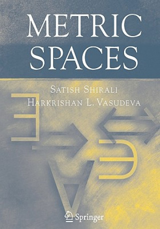 Carte Metric Spaces Satish Shirali