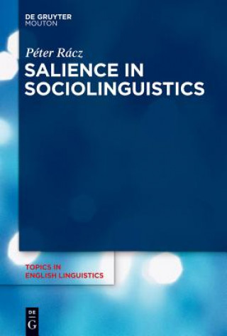 Carte Salience in Sociolinguistics Péter Rácz