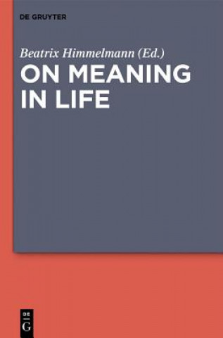 Knjiga On Meaning in Life Beatrix Himmelmann