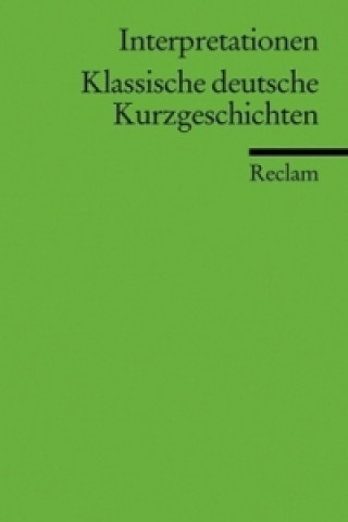 Carte Klassische deutsche Kurzgeschichten Werner Bellmann