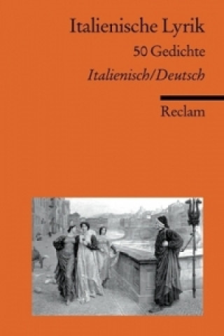 Kniha Italienische Lyrik, Italienisch-Deutsch Jürgen Frhr. von Stackelberg