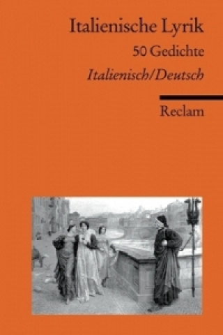 Knjiga Italienische Lyrik, Italienisch-Deutsch Jürgen Frhr. von Stackelberg