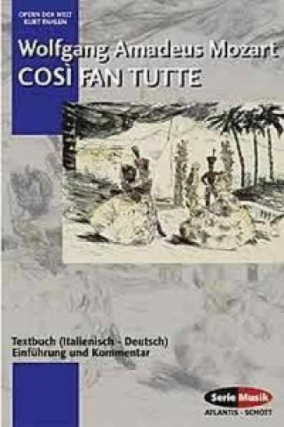 Carte Cosi fan tutte oder: Die Schule der Liebenden KV 588 Wolfgang Amadeus Mozart