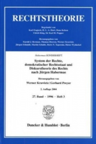Carte System der Rechte, demokratischer Rechtsstaat und Diskurstheorie des Rechts nach Jürgen Habermas. Werner Krawietz