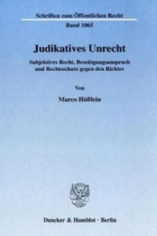 Kniha Judikatives Unrecht. Marco Hößlein