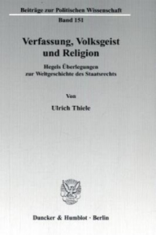 Könyv Verfassung, Volksgeist und Religion. Ulrich Thiele