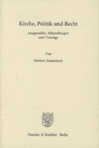 Knjiga Kirche, Politik und Recht. Herbert Schambeck