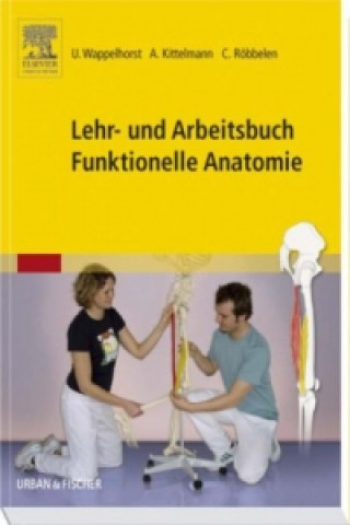 Книга Lehr- und Arbeitsbuch Funktionelle Anatomie Ursula Wappelhorst