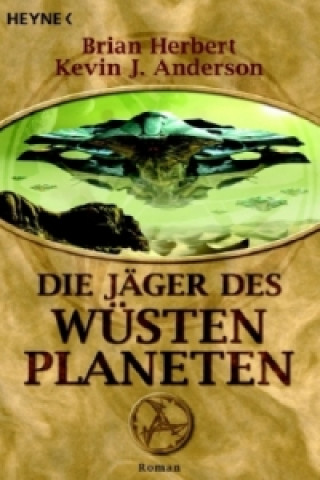 Buch Die Jäger des Wüstenplaneten Brian Herbert