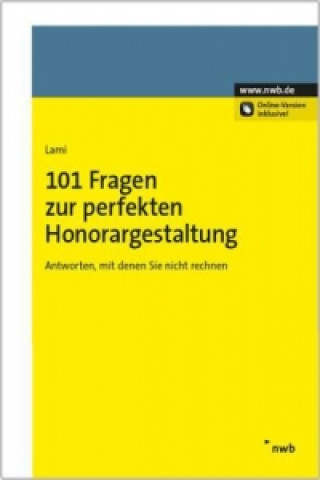 Könyv 101 Fragen zur mandantenorientierten Honorargestaltung Stefan Lami