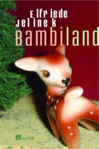 Kniha Bambiland. Babel Elfriede Jelinek