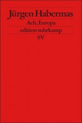 Kniha Ach Europa Jürgen Habermas