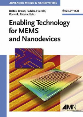 Kniha Enabling Technology for MEMS and Nanodevices Henry Baltes