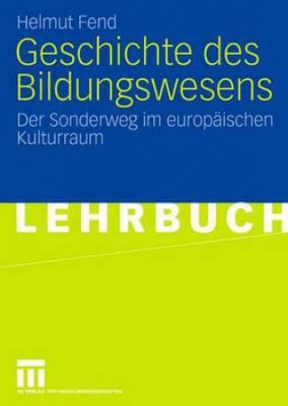 Kniha Geschichte Des Bildungswesens Helmut Fend