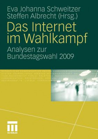 Könyv Das Internet Im Wahlkampf Eva J. Schweitzer