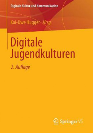 Knjiga Digitale Jugendkulturen Kai-Uwe Hugger