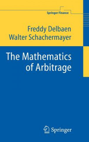 Kniha Mathematics of Arbitrage Freddy Delbaen