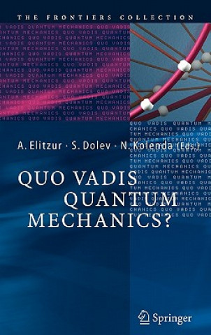 Carte Quo Vadis Quantum Mechanics? Avshalom C. Elitzur