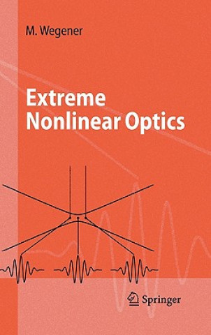 Książka Extreme Nonlinear Optics M. Wegener