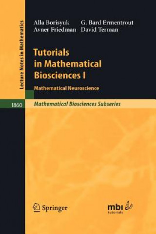 Kniha Tutorials in Mathematical Biosciences I Alla Borisyuk