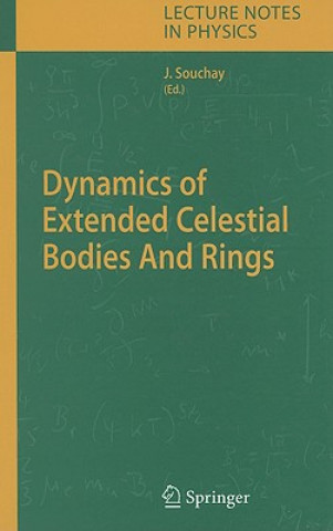 Livre Dynamics of Extended Celestial Bodies And Rings Jean J. Souchay